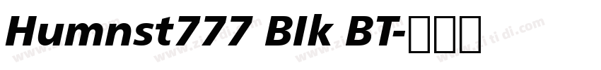 Humnst777 BIk BT字体转换